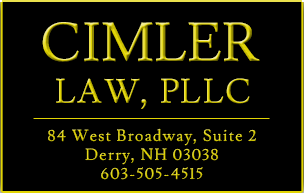 cimler law, pllc 84 west broadway, suite 2 derry, NH 03038 603-505-4515